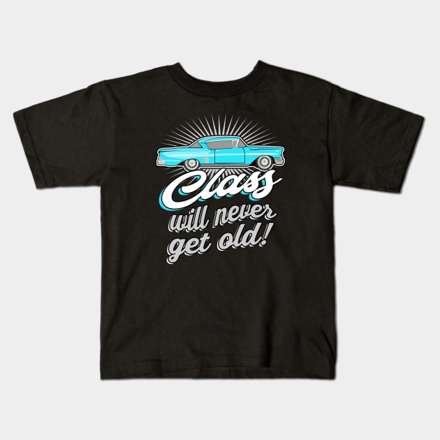 Old Classic Car vintage Saying Kids T-Shirt by Foxxy Merch